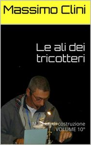 Baixar Le ali dei tricotteri: Manuali di costruzione VOLUME 10° (Manuali Costruzione Mosche Artificiali) pdf, epub, ebook