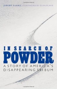 Baixar In Search of Powder: A Story of America’s Disappearing Ski Bum (English Edition) pdf, epub, ebook