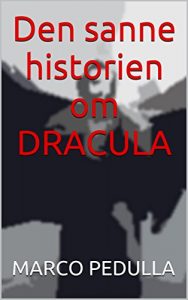 Baixar Den sanne historien om DRACULA (Norwegian Edition) pdf, epub, ebook