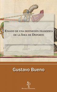 Baixar Ensayo de una definición filosófica de la Idea de Deporte (Spanish Edition) pdf, epub, ebook