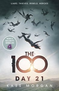 Baixar Day 21: The 100 Book Two (The Hundred series) pdf, epub, ebook