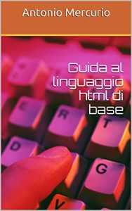 Baixar Guida al linguaggio html di base pdf, epub, ebook