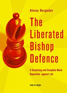 Baixar The Liberated Bishop Defence: A Surprising and Complete Black Repertoire against 1.d4 pdf, epub, ebook