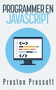 Baixar Programmer en JavaScript (French Edition) pdf, epub, ebook