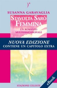 Baixar Stavolta Sarò Femmina – Un Romanzo Multidimensionale: 2 (Biblioteca Celeste) pdf, epub, ebook