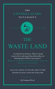 Baixar The Connell Guide to T.S. Eliot’s The Waste Land (Advanced Study Guide) (English Edition) pdf, epub, ebook