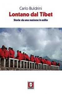 Baixar Lontano dal Tibet: Storie da una nazione in esilio pdf, epub, ebook