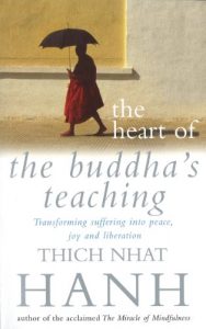 Baixar The Heart Of Buddha’s Teaching: Transforming Suffering into Peace, Joy and Liberation pdf, epub, ebook