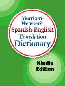 Baixar Merriam-Webster’s Spanish-English Translation Dictionary, Kindle Edition pdf, epub, ebook