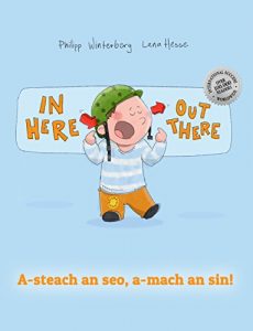 Baixar In here, out there! A-steach an seo, a-mach an sin!: Children’s Picture Book English-Scottish Gaelic (Bilingual Edition/Dual Language) (English Edition) pdf, epub, ebook