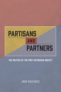 Baixar Partisans and Partners: The Politics of the Post-Keynesian Society pdf, epub, ebook