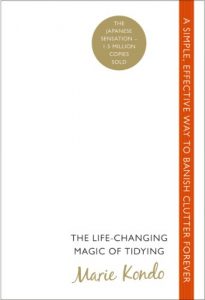 Baixar The Life-Changing Magic of Tidying: A simple, effective way to banish clutter forever pdf, epub, ebook
