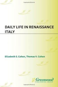 Baixar Daily Life in Renaissance Italy pdf, epub, ebook