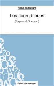 Baixar Les fleurs bleues: Analyse complète de l’oeuvre (French Edition) pdf, epub, ebook