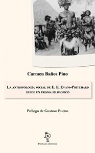 Baixar La antropología social de E. E. Evans-Pritchard desde un prisma filosófico (Spanish Edition) pdf, epub, ebook