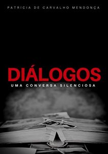 Baixar Diálogos: Uma conversa silenciosa (Portuguese Edition) pdf, epub, ebook