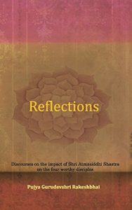 Baixar Reflections: Discourses on the impact of Shri Atmasiddhi Shastra on four great personalities. (English Edition) pdf, epub, ebook