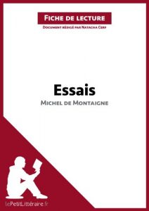 Baixar Essais de Montaigne (Fiche de lecture): Résumé complet et analyse détaillée de l’oeuvre (French Edition) pdf, epub, ebook