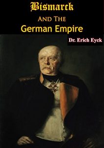 Baixar Bismarck And The German Empire (English Edition) pdf, epub, ebook