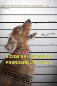 Baixar E così hai deciso di prendere un cane…: Riflessioni semiserie per scelte consapevoli pdf, epub, ebook