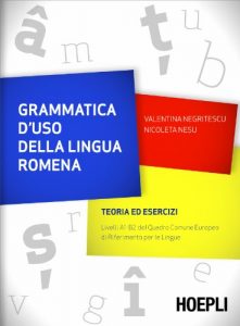 Baixar Grammatica d’uso della lingua romena: Livelli A1-B2 del Quadro Comune Europeo di Riferimento per le lingue pdf, epub, ebook