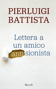 Baixar Lettera a un amico antisionista (Saggi italiani) pdf, epub, ebook