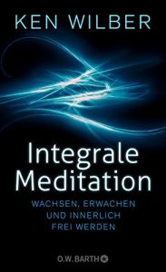 Baixar Integrale Meditation: wachsen, erwachen und innerlich frei werden pdf, epub, ebook