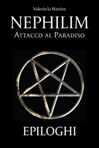 Baixar Nephilim: Attacco al Paradiso – Epiloghi pdf, epub, ebook