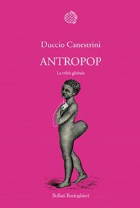 Baixar Antropop: La tribù globale pdf, epub, ebook