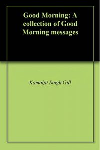 Baixar Good Morning: A collection of Good Morning messages (English Edition) pdf, epub, ebook