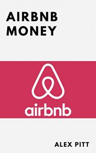 Baixar Airbnb money: Secrets, practical tips, how to get started, making a career, simple steps and how to succeed and make bank (English Edition) pdf, epub, ebook