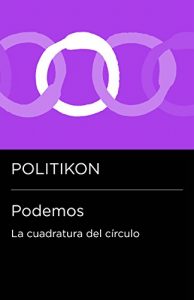 Baixar Podemos: la cuadratura del círculo pdf, epub, ebook