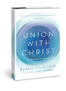 Baixar Union with Christ: The Way to Know and Enjoy God (English Edition) pdf, epub, ebook