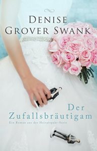 Baixar Der Zufallsbräutigam: Ein Roman aus der Heiratspakt-Serie (German Edition) pdf, epub, ebook