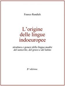 Baixar L’Origine delle lingue indoeuropee: Struttura e genesi della lingua madre del sanscrito, del greco e del latino. pdf, epub, ebook