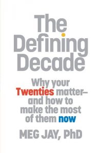 Baixar The Defining Decade: Why Your Twenties Matter–And How to Make the Most of Them Now (English Edition) pdf, epub, ebook