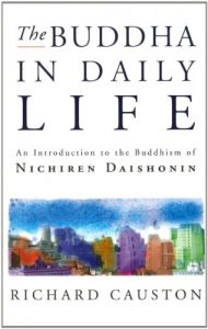 Baixar The Buddha In Daily Life: An Introduction to the Buddhism of Nichiren Daishonin pdf, epub, ebook