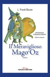 Baixar Il Meraviglioso Mago di Oz (Fanucci Narrativa) pdf, epub, ebook