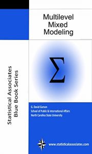 Baixar Multilevel Mixed Modeling (Statistical Associates Library Book 49) (English Edition) pdf, epub, ebook