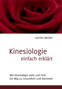 Baixar Kinesiologie einfach erklärt: Wie Kinesiologie wirkt und heilt pdf, epub, ebook