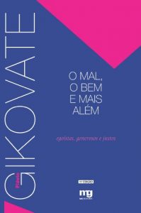 Baixar O Mal, o Bem e Mais Além – Egoístas, Generosos e Justos pdf, epub, ebook