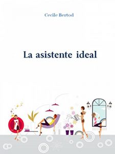 Baixar La Asistente Ideal (Spanish Edition) pdf, epub, ebook