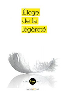 Baixar Éloge de la légèreté (Faire léger) pdf, epub, ebook