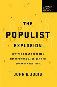 Baixar The Populist Explosion: How the Great Recession Transformed American and European Politics pdf, epub, ebook