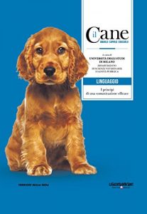 Baixar Il Cane – LINGUAGGIO (Il Cane – Amarlo, capirlo, educarlo) pdf, epub, ebook