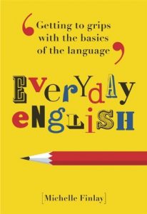 Baixar Everyday English: Getting to grips with the basics of the language pdf, epub, ebook