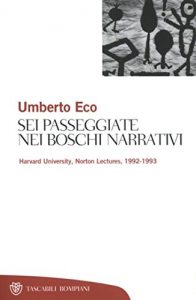 Baixar Sei passeggiate nei boschi narrativi: Harvard University, Norton Lectures, 1992-1993 (Tascabili. Saggi) pdf, epub, ebook