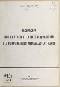 Baixar Recherches sur la genèse et la date d’apparition des corporations médiévales en France pdf, epub, ebook