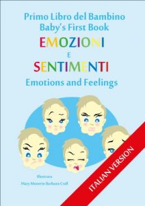 Baixar Primo Libro del Bambino – Emozioni E Sentimenti (Baby’s First Book (ITALIAN VERSION) 6) (English Edition) pdf, epub, ebook