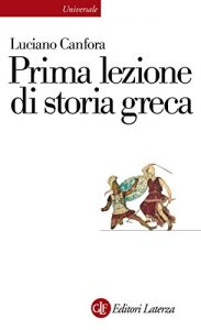 Baixar Prima lezione di storia greca (Universale Laterza. Prime lezioni) pdf, epub, ebook